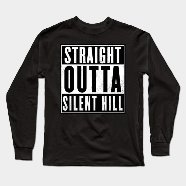 Straight outta Silent hill Long Sleeve T-Shirt by geekmethat